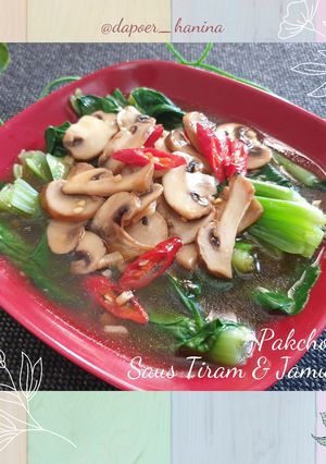 Foto resep Pakchoy Siram Jamur Saus Tiram