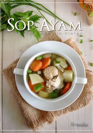 Foto resep Sop Ayam Sayur ala Pak Min Klaten