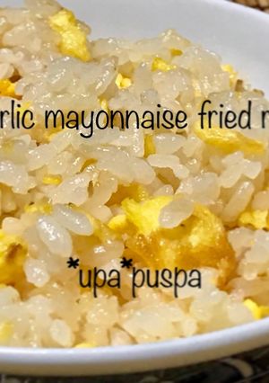 Foto resep Niiyama garlic rice with mayonnaise japanese style, tp kekeuh ini nasi goreng