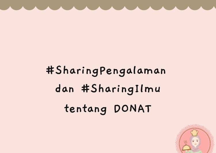 #SharingIlmu seputar Donat & Kegagalannya