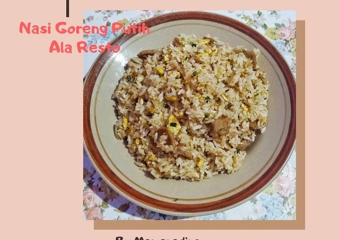 Nasi Goreng Putih Ala Resto