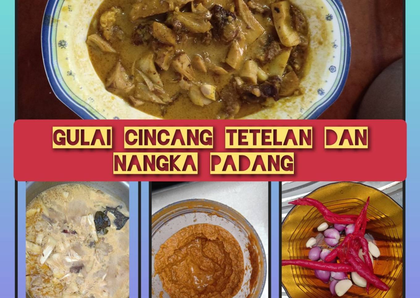 Gulai Cincang Tetelan dan Nangka Padang