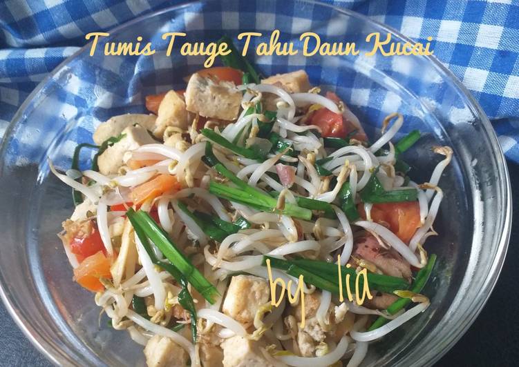 Tumis Tahu Taoge Daun Kucai