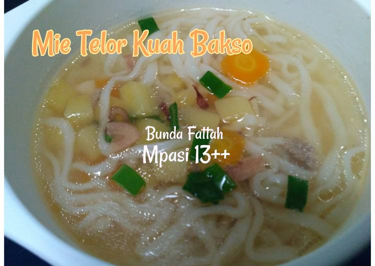 Resep 28. MPASI | Mie Telor Kuah Bakso 🍜 Anti Gagal