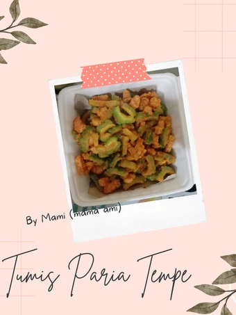 Langkah Gampang Membikin Resep Tumis Paria Tempe yang Lezat Anti Ribet, Lezat Sekali