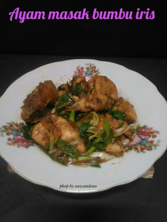 Cara Membuat Ayam masak bumbu iris Anti Gagal