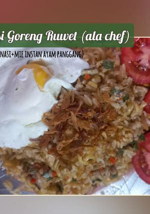 Foto resep Nasi Goreng Ruwet (Ala Chef) - Nasi+Mie Instan Ayam Panggang
