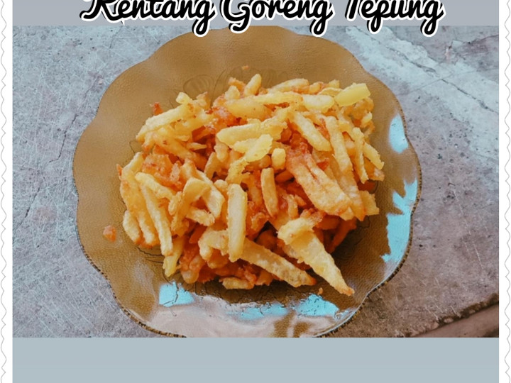 Ternyata begini lho! Bagaimana cara bikin Kentang Goreng Tepung (awet crispy) yang sedap