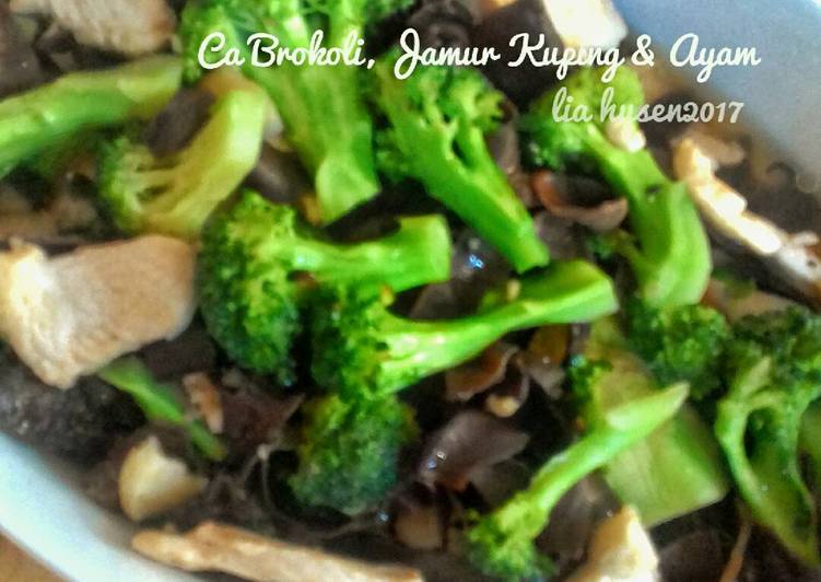 Bagaimana Menyiapkan Ca Brokoli, Jamur Kuping &amp; Ayam, Lezat Sekali