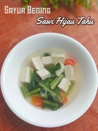 Cara Gampang Menyiapkan Resep Sayur Bening Sawi Hijau Tahu yang Uenak Anti Ribet, Lezat