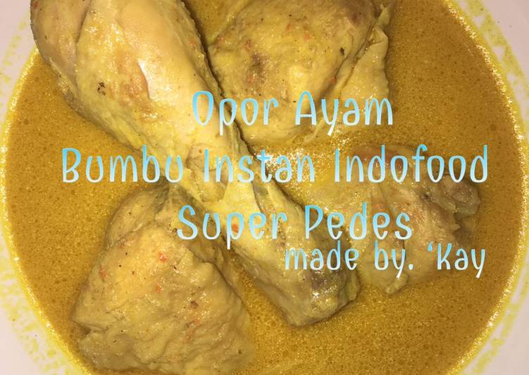 Resep Opor Ayam Bumbu Instan Indofood Super Pedes Anti Gagal