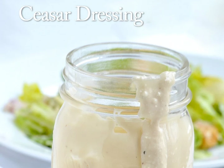Recipe Jeanine&amp;#39;s Classic Caesar Salad Dressing the  Makes Drooling Perfect