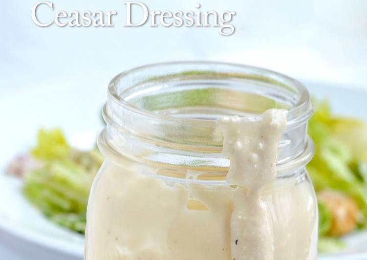 Steps to Make Super Quick Homemade Jeanine&#39;s Classic Caesar Salad Dressing