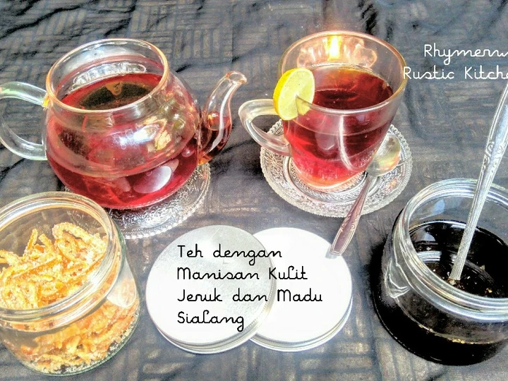 Cara Mudah Membikin Resep Teh dengan Manisan Kulit Jeruk dan Madu Sialang Siak yang Uenak Anti Ribet, Lezat