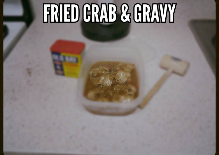 Easiest Way to Prepare Favorite Fried Hardcrab &amp; Gravy