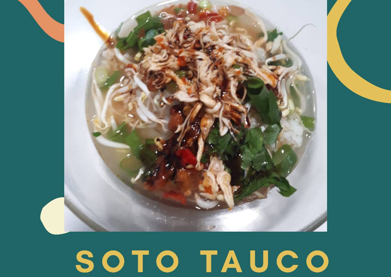 Soto Tauco khas Tegal