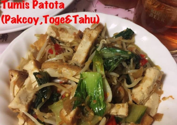 Tumis Patota (Pakcoy Toge Tahu)