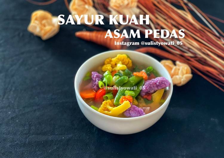 Masakan Unik Sayur kuah Asam Pedas Ala Restoran