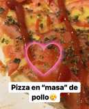 Pizza con “masa” de pollo