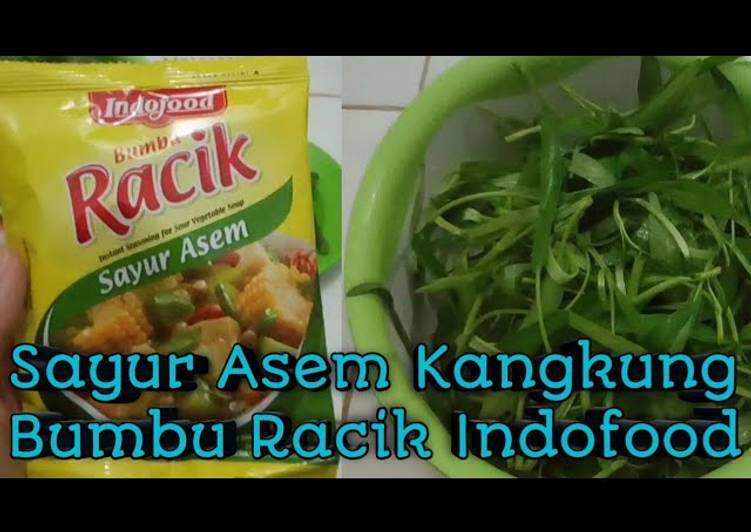 Sayur Asem Kangkung Pakai Bumbu Racik Indofood