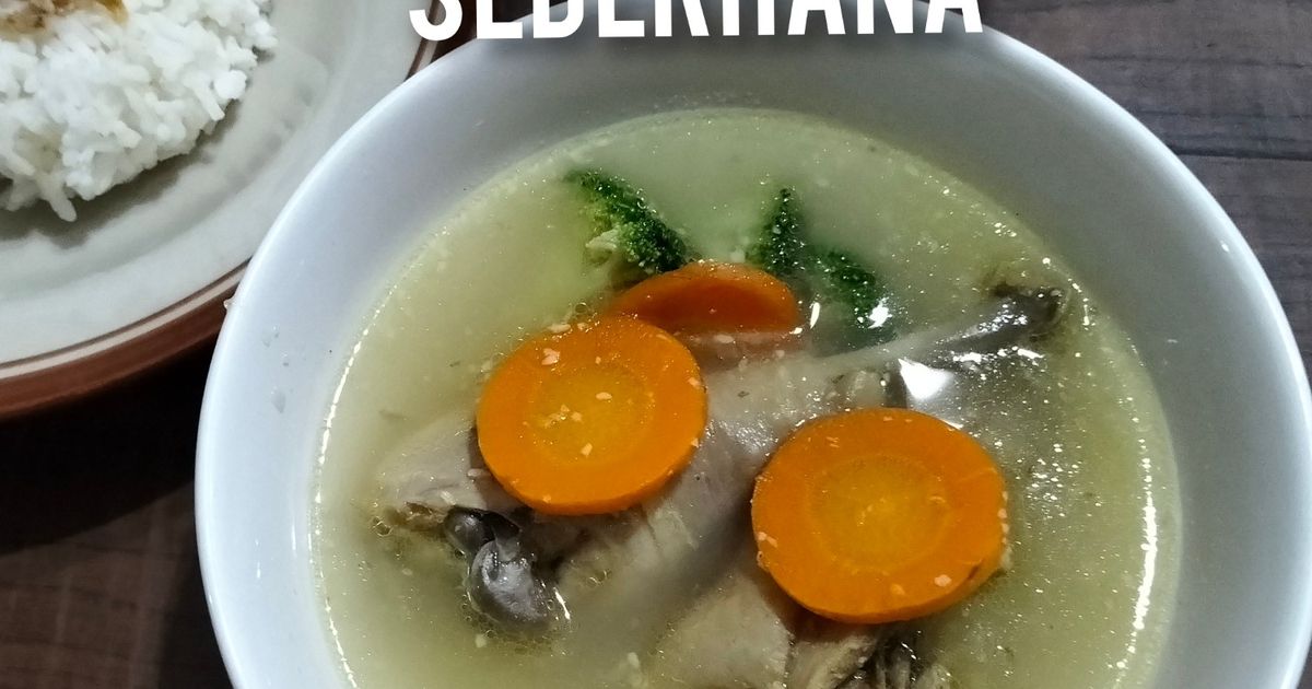 2>< SOP ayam PECOK sederhana