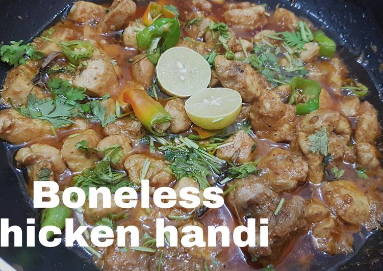 Easiest Way to Prepare Homemade Boneless chicken handi super easy simple ready in 15 minutes