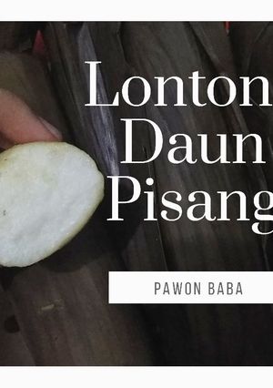 Foto resep Lontong Daun Pisang (Versi Aron)
