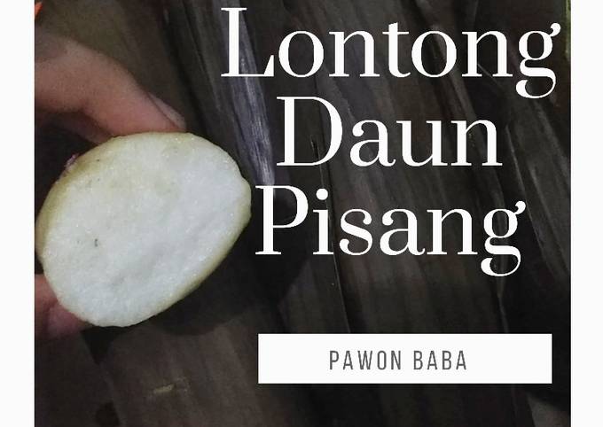 Lontong Daun Pisang (Versi Aron)