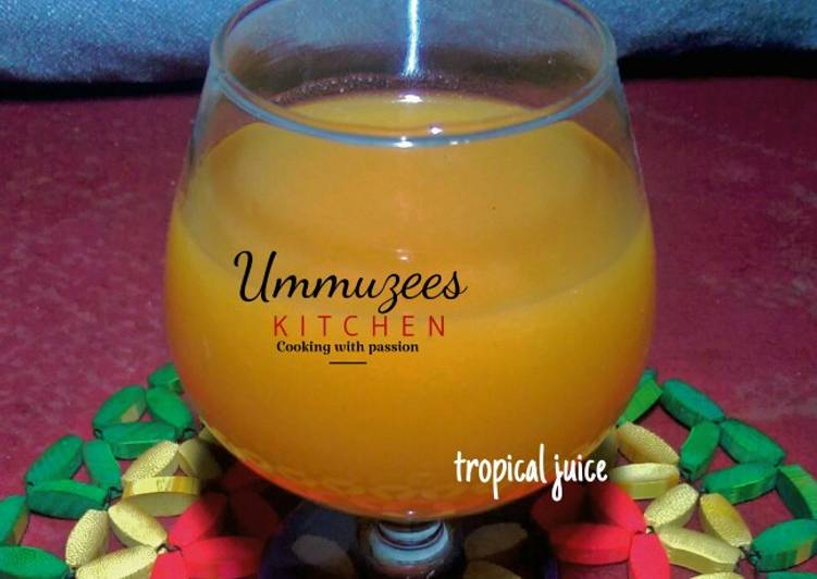 Recipe of Homemade Tropical Juice