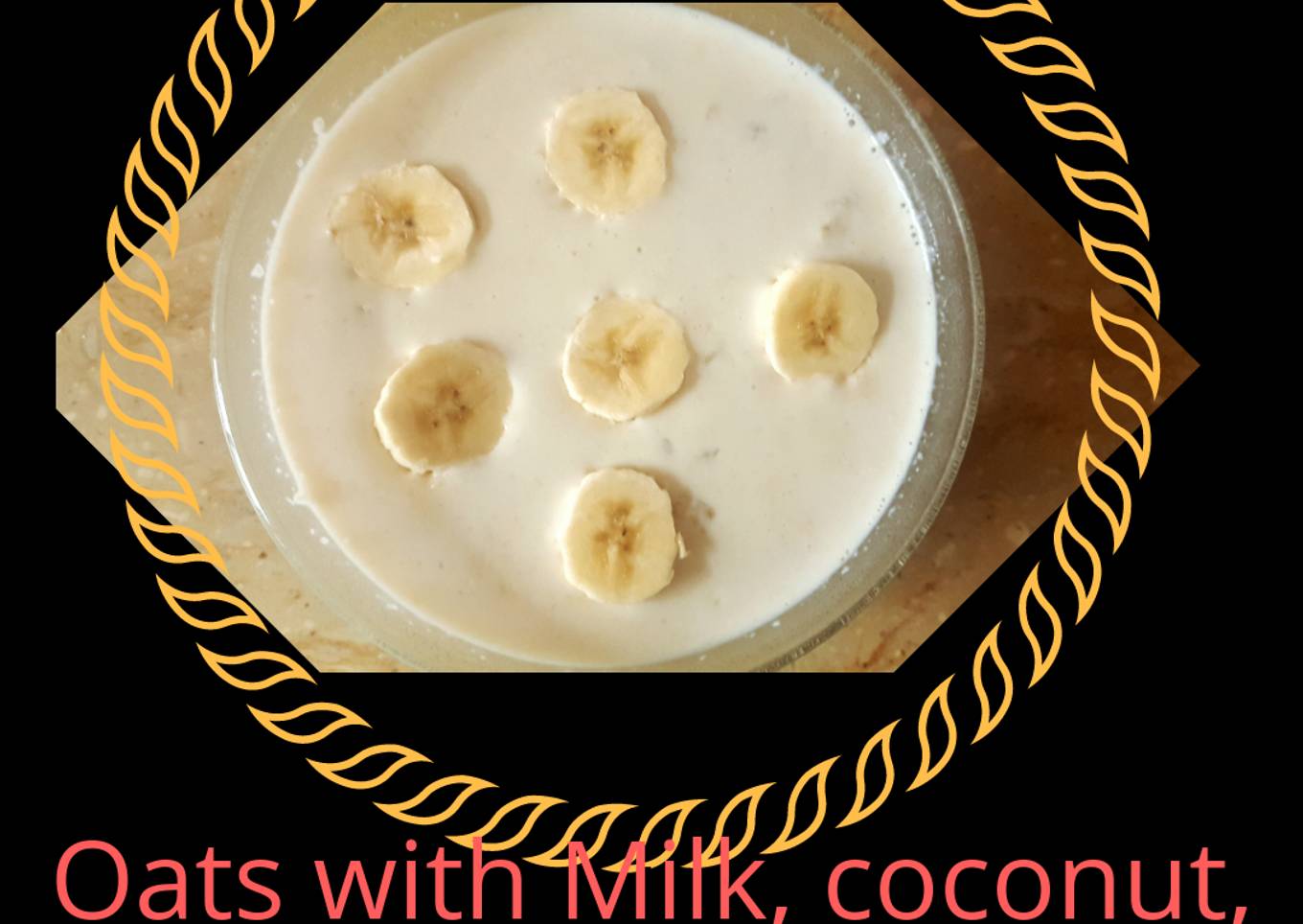 Healthy Oats with Coconut, Banana and Honey😊