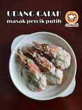 Udang Galah Masak Percik Putih