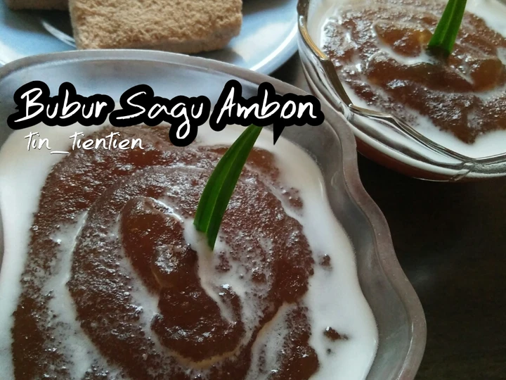 Cara Mudah Membuat Resep 174. Bubur Sagu Ambon yang Lezat Anti Ribet, Lezat