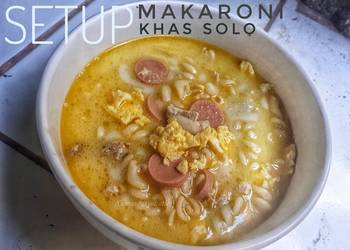 Resep Terbaik Setup makaroni khas solo Mantul Banget