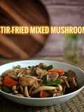 Stir-Fried Mixed Mushroom