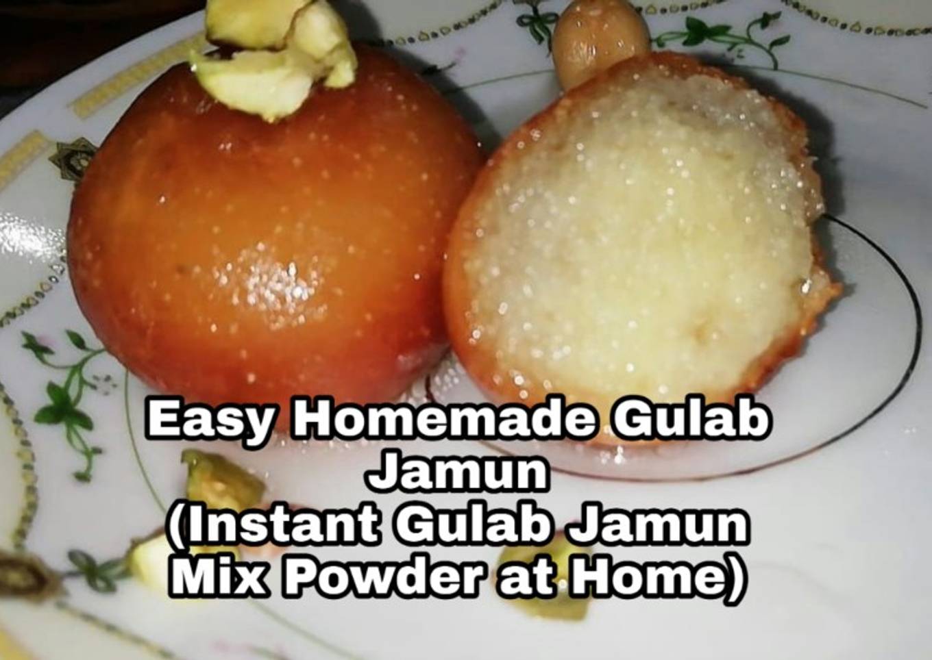 Gulab Jamun with Homemade Instant Powder Mix