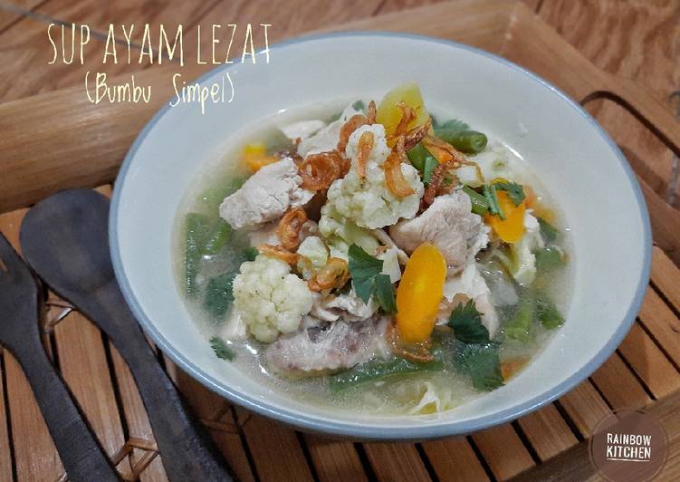 Sup Ayam Lezat (bumbu simpel)