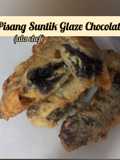 Pisang Suntik Glaze Chocolate (ala chef)