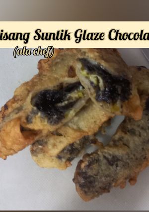 Foto resep Pisang Suntik Glaze Chocolate (ala chef)