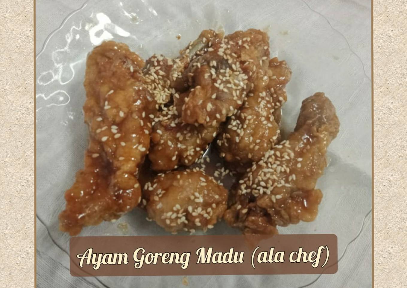 Ayam Goreng Madu (ala chef)