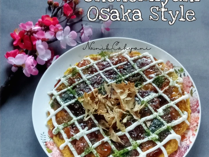 Langkah Mudah untuk Membikin Resep Okonomiyaki Osaka Style yang Sempurna Anti Ribet, Sempurna
