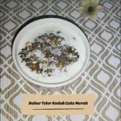 Bubur Telor Kodok Gula Merah-レシピのメイン写真