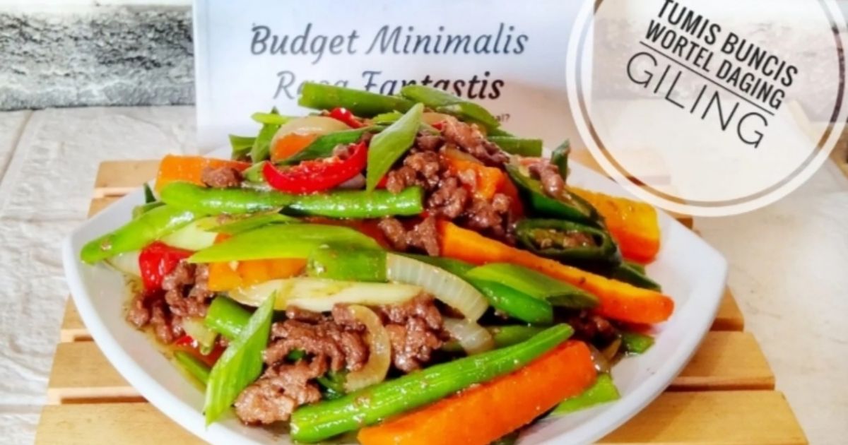 Tumis Buncis Wortel 🥕 Daging Giling