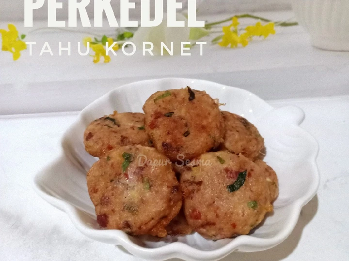 Cara Mudah Membuat Resep Perkedel Tahu Kornet yang Enak Banget Anti Ribet, Lezat