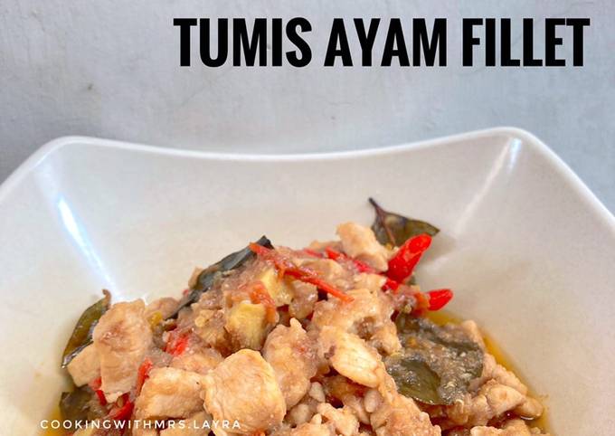 Resep Tumis Ayam Fillet Oleh Cookingwithmrs Layra Cookpad