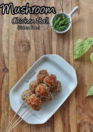 Foto resep Mushroom Chicken Ball (Gluten Free)