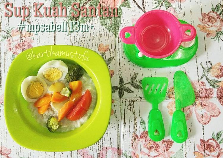 Resep: Sup Kuah Santan - mpasi 13 bulan yang Nikmat