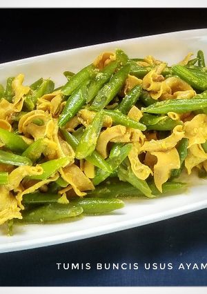 Foto resep Tumis Buncis Usus Ayam