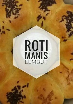 Foto resep Roti manis lembut