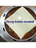 Cheesy Tomato meatball mpasi 17bln