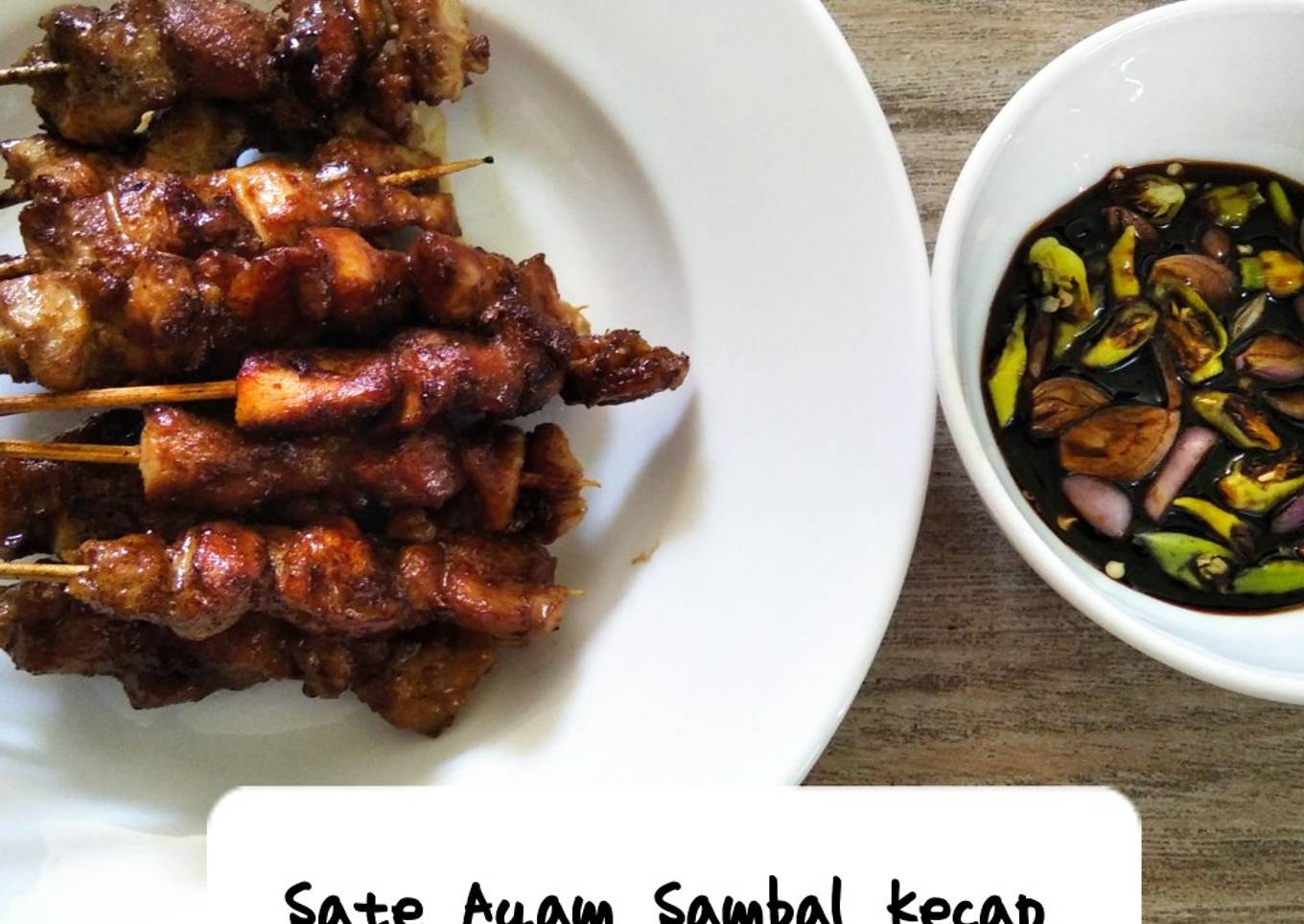 Sate Ayam Sambal Kecap